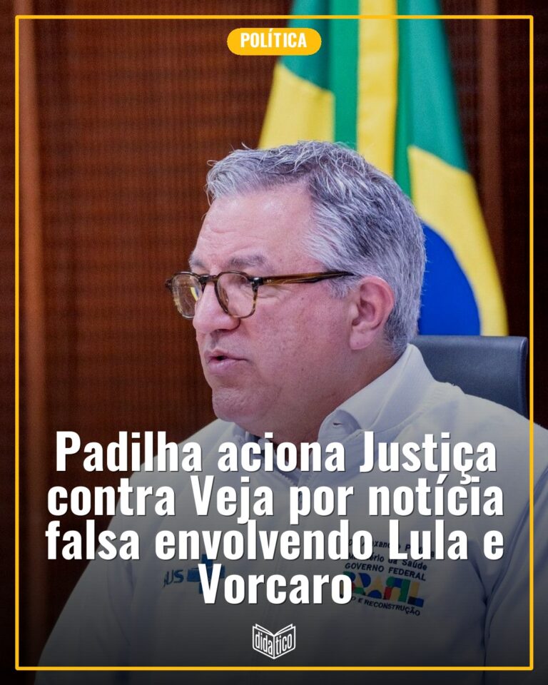 Padilha aciona Justiça contra Veja por notícia falsa envolvendo Lula e Vorcaro