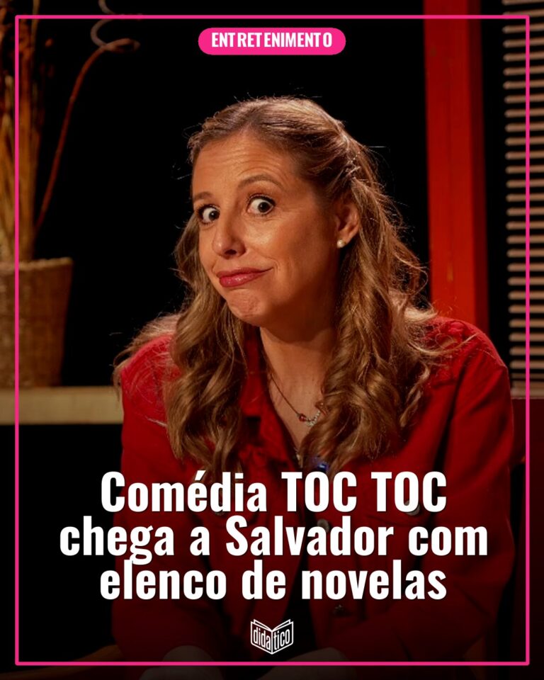 Comédia ‘TOC TOC’ chega a Salvador com elenco de novelas